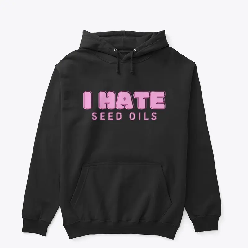 I Hate Seed Oils Puffy Pink Collection